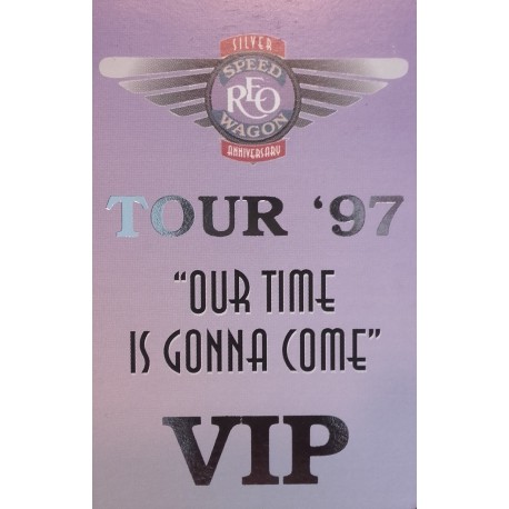 Reo Speedwagon, Tour '97, our time is gonna come" - Backstage Pass
