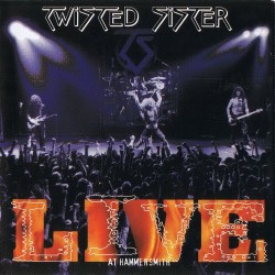 Twisted Sister ‎– Live At Hammersmith