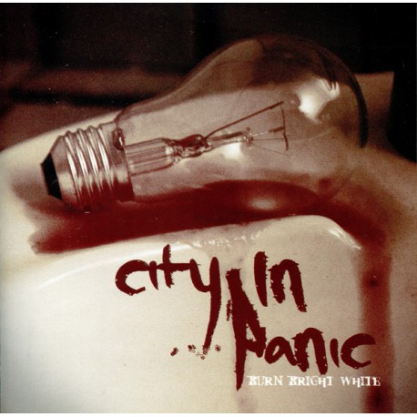 City In Panic ‎– Burn Bright White