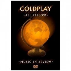 Coldplay - All Yellow-Music In Review