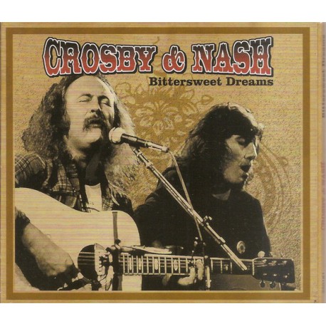 Crosby & Nash ‎– Bittersweet Dreams