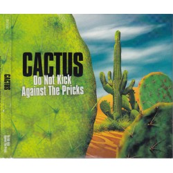 Cactus ‎– Do Not Kick Against The Pricks