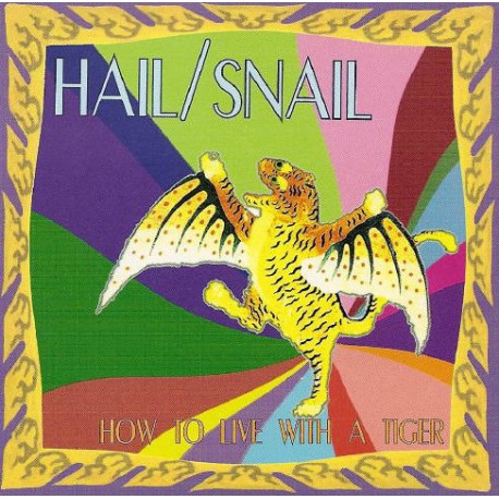 Hail / Snail ‎– How To Live With A Tiger