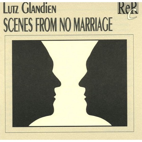 Lutz Glandien ‎– Scenes From No Marriage