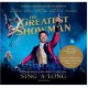 Greatest Showman - Original Motion Picture Soundtrack, Sing-A-Long Edition