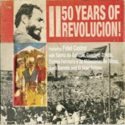 Various ‎– 50 Years Of Revolucion!