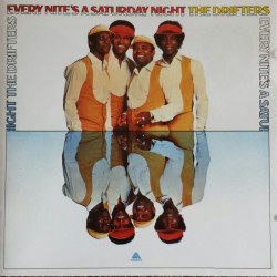 The Drifters ‎– Every Nite's A Saturday Night
