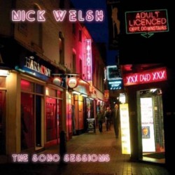 Nick Welsh ‎– The Soho Sessions