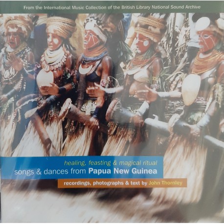 Various ‎– Songs & Dances From Papua New Guinea: Healing, Feasting & Magical Ritual