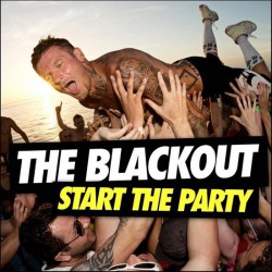 The Blackout ‎– Start The Party