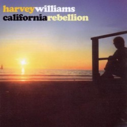 Harvey Williams ‎– California Rebellion