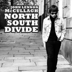 John Lennon McCullagh ‎– North South Divide