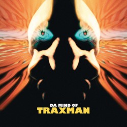 Traxman ‎– Da Mind Of Traxman