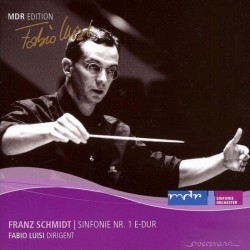 Franz Schmidt - Sinfonie Nr. 1 E Dur (Mdr Edition 08)