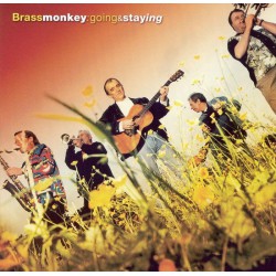 Brass Monkey ‎– Going & Staying