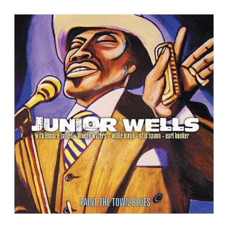 Junior Wells ‎– Paint The Town Blues