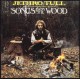 Jethro Tull ‎– Songs From The Wood