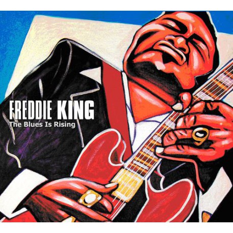Freddie King ‎– The Blues Is Rising
