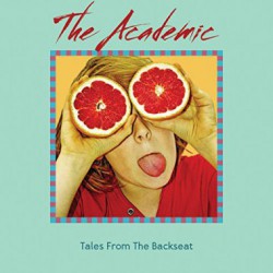 The Academic ‎– Tales From The Backseat