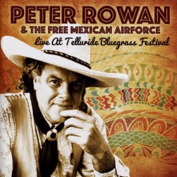 Peter Rowan - Live at Telluride Bluegrass Festival