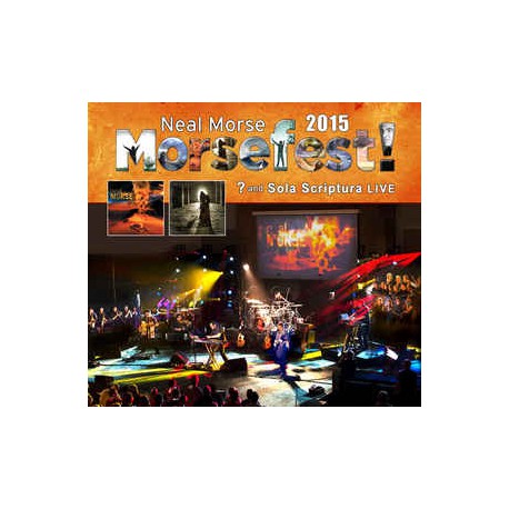 Neal Morse - Morsefest! 2015 -? And Sola Scriptura Live