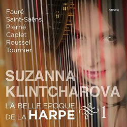Suzanna Klintcharova: La belle époque de la harpe, Vol. 1