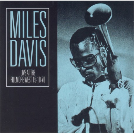 Miles Davis ‎– Live At The Fillmore West 15-10-70
