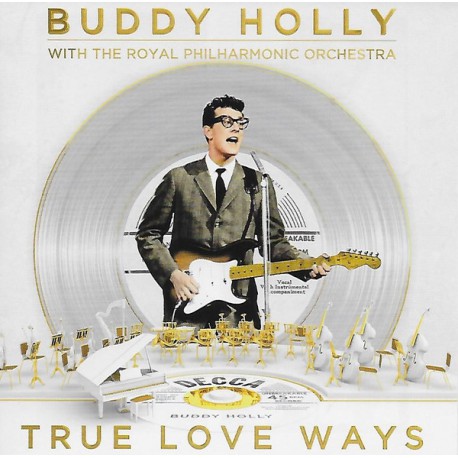 Buddy Holly With The Royal Philharmonic Orchestra ‎– True Love Ways