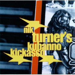 Nik Turner ‎– Nik Turner's Kubanno Kickasso