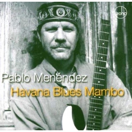 Pablo Menéndez ‎– Havana Blues Mambo