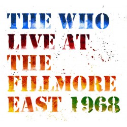The Who ‎– Live At The Fillmore East 1968