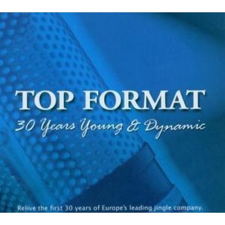 Top Format - 30 Years Young & Dynamic