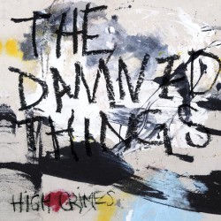 The Damned Things ‎– High Crimes