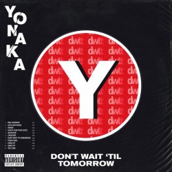 Yonaka ‎– Don't Wait 'Til Tomorrow