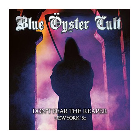 Blue Öyster Cult - Don't Fear The Reaper - New York '81