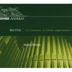 Andrea Marcon ‎– "3 Centuries of Italian Organ Music"