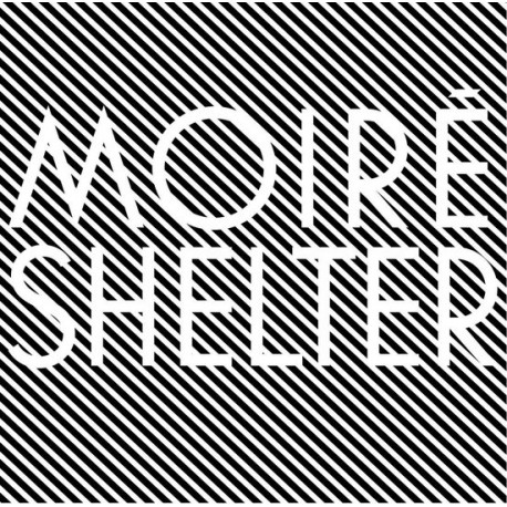 Moire - Shelter
