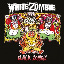 White Zombie - Black Zombie - Live 1992