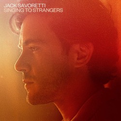 Jack Savoretti ‎– Singing To Strangers