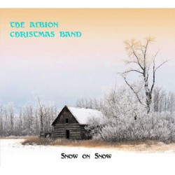 The Albion Christmas Band ‎– Snow On Snow