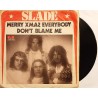 Slade ‎– Merry Xmas Everybody / Don't Blame Me