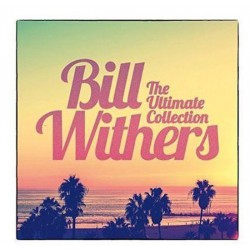 Bill Withers - Ultimate Collection