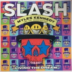 Slash: Featuring Myles Kennedy And The Conspirators ‎– Living The Dream