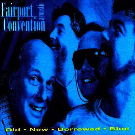 Fairport Acoustic Convention ‎– Old - New - Borrowed - Blue