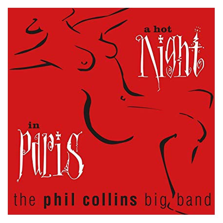 The Phil Collins Big Band ‎– A Hot Night In Paris