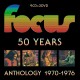 Focus - 50 Years Anthology [1970-1976]