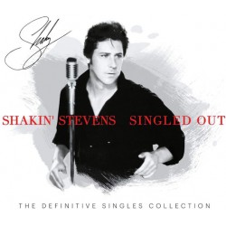 Shakin' Stevens ‎– Singled Out - The Definitive Singles Collection