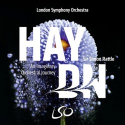 London Symphony Orchestra, Sir Simon Rattle ‎– Haydn: An Imaginary Orchestral Journey