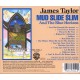James Taylor -  Mud Slide Slim & The Blue Horizon