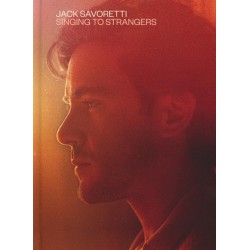 Jack Savoretti ‎– Singing To Strangers (Deluxe Edition)